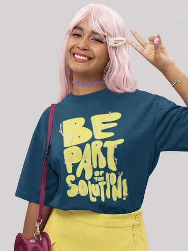 Be Part Of The Solution Oversized T-shirt