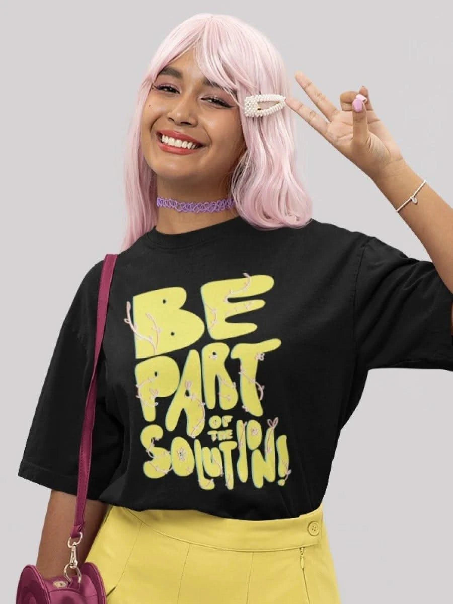 Be Part Of The Solution Oversized T-shirt