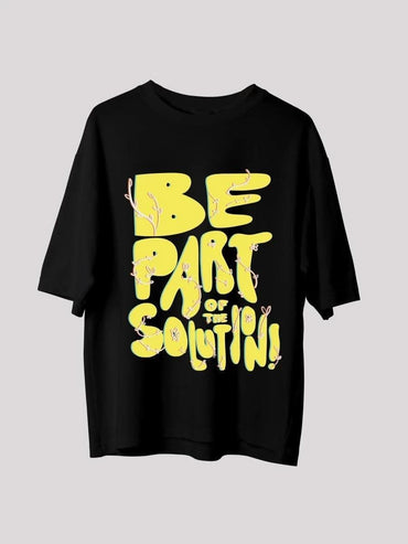 Be part of the solution oversized t-shirt