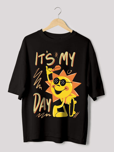It's my day oversized t-shirt