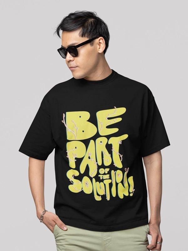 Be part of the solution oversized t-shirt