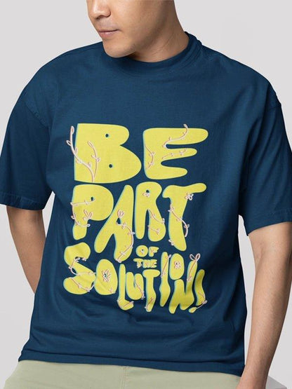 Be part of the solution oversized t-shirt